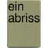 Ein Abriss
