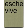 Esche vive door Fabio Genovesi