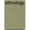 Ethnology. door James Cowles M.D.F.R.S. Prichard