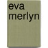 Eva Merlyn