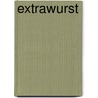 Extrawurst door Markus Bötefür