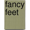 Fancy Feet door Abby Jackson