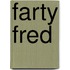 Farty Fred