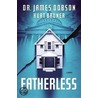 Fatherless door Kurt Bruner