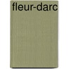 Fleur-Darc door Walter Adams