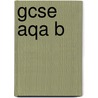 Gcse Aqa B door Neil McDonald