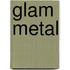 Glam Metal
