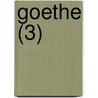 Goethe (3) by Richard Moritz Meyer