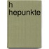 H Hepunkte