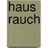 Haus Rauch