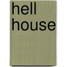 Hell House door Brenda Hampton