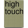 High Touch door Robert Klanten