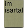Im Isartal door Karl Von Heigel