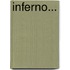 Inferno...