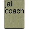 Jail Coach by Michael Bowen