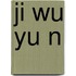 Ji Wu Yu N