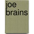 Joe Brains