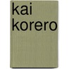 Kai Korero by Tai Carpentier