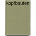 Kopfbauten
