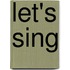 Let's Sing