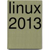 Linux 2013 door Michael Kofler