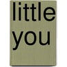 Little You door Richard Van Camp