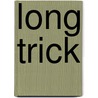 Long Trick door 'Bartimeus'