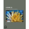 Louise (2) door Laure Junot Abrantès