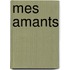 Mes amants