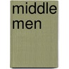 Middle Men door Shane Allison