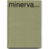 Minerva...