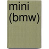 Mini (bmw) by Frederic P. Miller