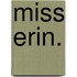 Miss Erin.