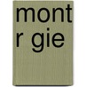 Mont R Gie door Books Llc