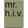 Mr. H.I.V. door I.B. Freeman