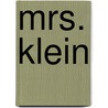 Mrs. Klein door Nicholas Wright