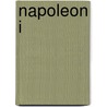 Napoleon I by Fournier August