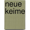 Neue Keime by Marek Tword