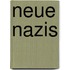 Neue Nazis