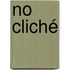 No Cliché