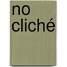 No Cliché by Jesse Russell