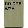 No One Way by Patricia Cranton
