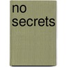 No Secrets door Nancy White