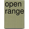 Open Range by Patrick Dillon