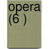 Opera (6 ) by Saint Thomas
