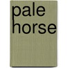 Pale Horse door Brett Battles