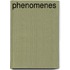 Phenomenes