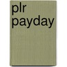 Plr Payday door Jon J. Cardwell