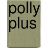 Polly Plus door Kimberly Moore