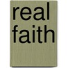 Real Faith by D. Eric Williams